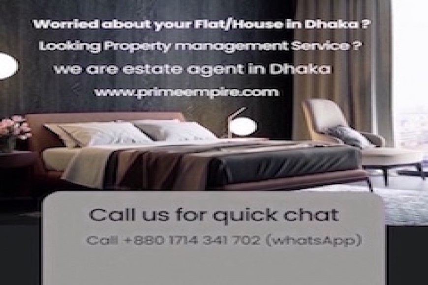 Real Estate Agent In Bangladesh, Flat Tolet In Dhaka, Flats Rent In Dhaka, House For Rent In Gulshan, House Rent In Banani